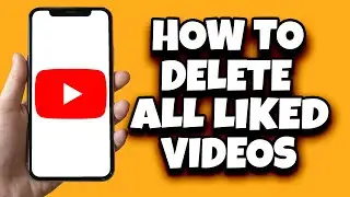Как удалить все понравившиеся видео на YouTube сразу (легко)