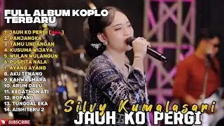 JAUH KO PERGI - SILVY KUMALASARI FULL ALBUM TERBARU DANGDUT KOPLO TERBARU 2026