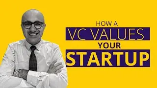How a VC Values your Startup | Startup | Sarthak Ahuja