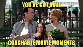 You've Got Mail | Coachable Movie Moments