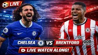 Chelsea vs Brentford LIVE Watch Along | Premier League Watch Along & Reactions