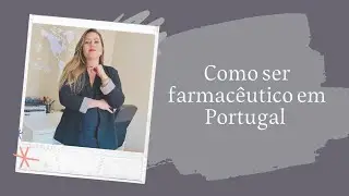 Como ser farmacêutico em Portugal