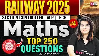 RRB Sectional Controller 2025 | RRB Section Controller Maths Class | Maths Exam Complete Strategy