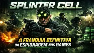 A Evolu&ccedil;&atilde;o de Splinter Cell &ndash; Trailers e Gameplay do In&iacute;cio ao Fim