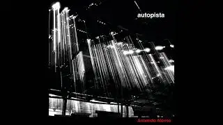 Armando Alonso - Autopista [Full Album]