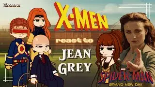 X-Men React to Spider-Man Brand New Day / Jean Grey | Sadie Sink & Sophie Turner || Gacha React