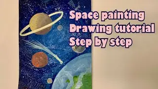 How to draw space step by step. Space painting. Free art lessons. Drawing tutorial for beginners.
