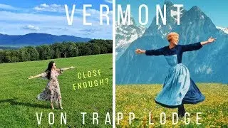 VERMONT VLOG || VON TRAPP FAMILY LODGE TOUR
