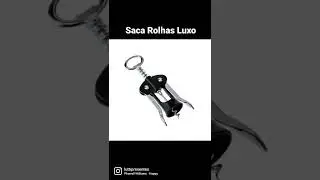 Saca Rolhas Luxo