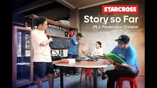 Story So Far | Pt.2 - Production Division