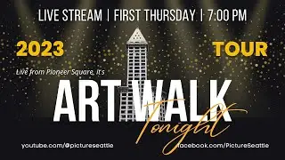 Art Walk Tonight - Live from the Smith Tower