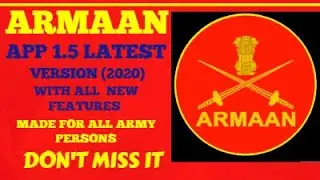 Armaan 1.5 Latest (2020) Indian Army App - Installing , Full Details and Features