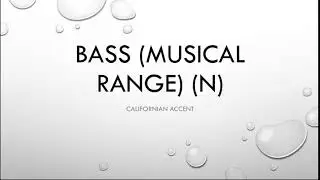 How to say or pronounce bass American English Californian Accent Pronunciation Practice Heteronyms