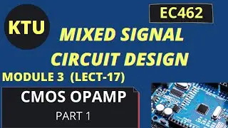 CMOS OP AMPS- Two Stage Operational Amplifiers-EC462 MSCD