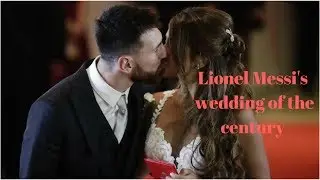 Lionel Messi's 'wedding of the century