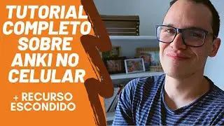 ANKI NO CELULAR PARA APRENDER INGLÊS: TUTORIAL COMPLETO | + BÔNUS DE RECURSO EXTRA