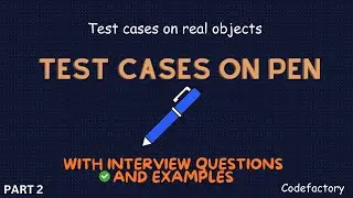 HOW TO WRITE TEST CASES ON PEN | PART2 | HOW TO WRITE TEST CASES ON REAL OBJECTS IN INTERVIEW