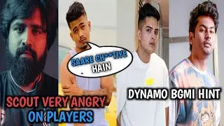 Scout Angry On Stream Snipers | Scout Vs 420 Op Controversy | Dynamo Hint On BGMI Launch date