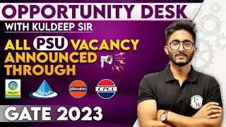 GATE 2023 - All PSU Vacancy Announced Till Now | Major Hike In Vacancy Through GATE
