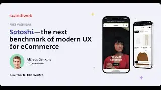 Satoshi&mdash;the next benchmark of modern UX for eCommerce
