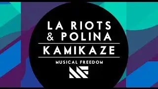 LA Riots & Polina - Kamikaze (Original Mix)