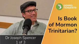 925: Is Abinadi Trinitarian? (Joseph Spencer 1 of 3) #trinity #bookofmormon #lds #mormonstudies