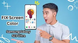 How To FIX Screen Color On Samsung Galaxy S23 Ultra | Easy & Quick Solution!