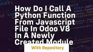 How do I call a python function from Javascript file in Odoo v8 in a newly created module