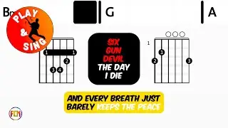 SIX GUN DEVIL The Day I Die FCN GUITAR CHORDS & LYRICS