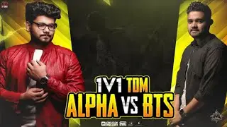 Alpha clasher vs bts 1v1 Pubg mobile TDM challenge. ||PART 1 ||