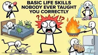 BASIC LIFE SKILLS NOBODY EVER TAUGHT YOU CORRECTLY