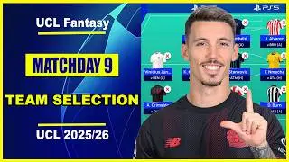 UCL Fantasy Matchday 9: TEAM SELECTION | Champions League Fantasy Tips 2025/26