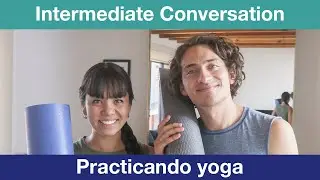 Learn Body Parts in Spanish Conversation | Yoga
