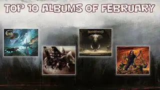 Top 10 Metal Albums Of February 2022