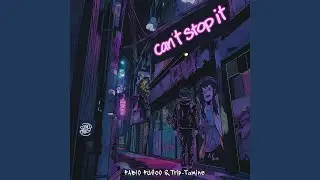 Can't Stop It