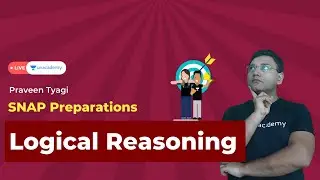 Logical Reasoning for SNAP 2021 | Preparation Tips, Tricks, strategy for all MBA Exams