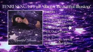 🎧 TENRI SENG &ndash; 「Beautiful Illusion」 (1st Full Album) | Full Audio