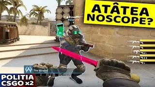 CUM DĂ AT&Acirc;TEA NOSCOPE-URI? 🚔👮 Poliția CS:GO