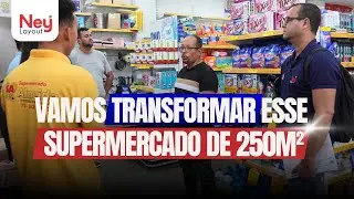 Vamos transformar este supermercado de 250m² | Ney Layout | Layout de supermercado