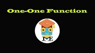ME1111004: One-One Function