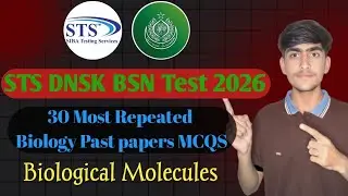 🚨Biomolecules One-Shot for STS BSN | BSN past papers|| STS DNSK past papers #sts #bsn #nursing