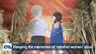 Fighting to keep the memories of &lsquo;comfort women&rsquo; alive