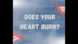 Does Your Heart Burn-Robin Boyette