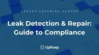 Mastering Leak Detection and Repair for Environmental Compliance