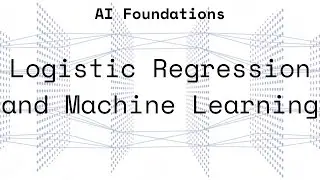 AI Foundations Part 4: Logistic Regression in Machine Learning