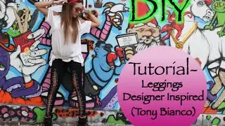 Tutorial- Leggings Designer Inspired (Tony Bianco) (DIY) | Naty Arcila |