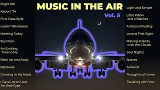 Music in the Air, Vol  5