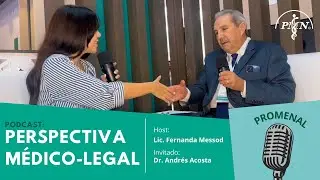 Protecci&oacute;n Legal en la Pr&aacute;ctica M&eacute;dica: Testimonio del Dr. Acosta