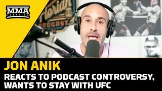 Jon Anik Reacts To Podcast Controversy, Wants To Stay With UFC To 2026 And Beyond | MMA Fighting