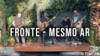 Fronte - Mesmo Ar (Clipe Oficial)